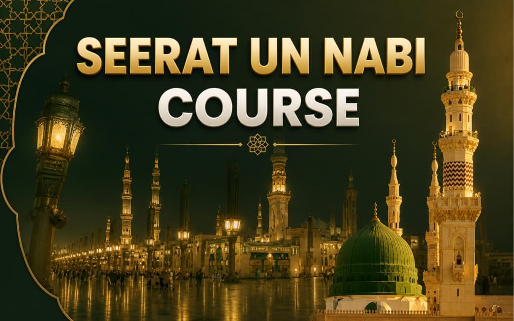 Seerat un Nabi Course