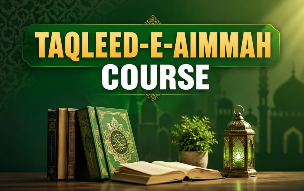 Taqleed e Aimmah Course